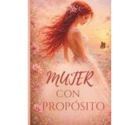 MUJER CON PROPOSITO