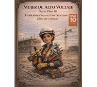Mujer de Alto Voltaje: Herramientas de Construccion Libro de Colorear