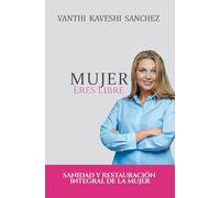 Mujer, eres libre