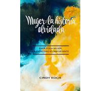 Mujer: La Historia Olvidada