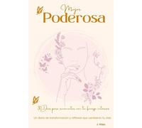 Mujer Poderosa: Un diario de amor propio y transformación personal