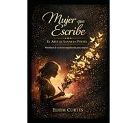Mujer que Escribe: EL ARTE DE SANAR EN POESÍA