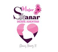 Mujer Sanar Desde Adentro