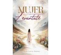 Mujer Seca tus Lágrimas y Levántate