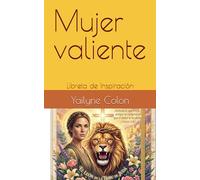 Mujer valiente: Libreta de Inspiración