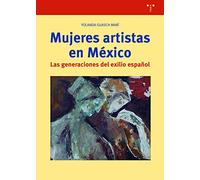 Mujeres artistas en México: Las generaciones del exilio español: 376