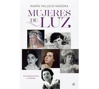 Mujeres de luz : escandalosamente envidiadas