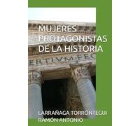 MUJERES PROTAGONISTAS DE LA HISTORIA