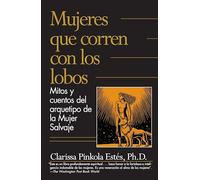 Clarissa Pinkol Mujeres que corren con los lobos / Women Who Run wit (Tascabile)