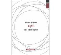 Mujeres. Storie di donne argentine