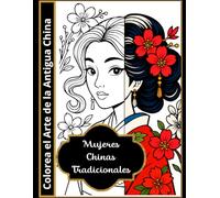 Mujeres Tradicionales Chinas:: Colorear el Arte del Antiguo China