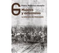 Mujeres y exterminio: La otra cara del Holocausto: 19
