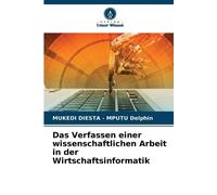 Mukedi Diesta - Das Verfassen einer wissenschaftlichen Arbeit in der (Tascabile)