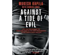 Mukesh Kapila Against a Tide of Evil (Tascabile)
