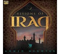 Mukhtar Ahmed - Visions Of Iraq