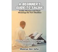 Muktar Ibn Jafar A Beginner's Guide to Salah (Tascabile)