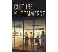 Mukti Khaire Culture and Commerce (Copertina rigida)