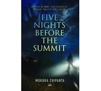 Mukuka Chipanta Five Nights Before the Summit (Tascabile)