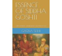 Mukundbir Singh Gagna Sethi Essence of Siddha Goshti (Tascabile)