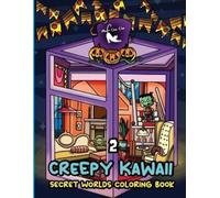 Mula Cha Cha Creepy Kawaii Secret Worlds Coloring Book 2 (Tascabile)