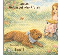 Mulan, die Heldin auf vier Pfoten