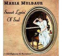 Maria Muldaur Sweet Lovin' Ol' Soul: Old Highway 61 Revisited (CD) Album