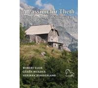 Mulder Gerda Herman Zonderland Robert Elsie A Passion for Theth (Tascabile)
