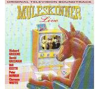 Muleskinner Live -- Original Television Soundtrack by Muleskinner with Richard Greene (2009-08-11)