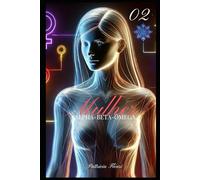 MULHERES ALPHA-BETA-ÔMEGA: 11 testes psicológicos e comportamentais para se conhecer, se amar e se libertar com magnetismo e expertise feminina.