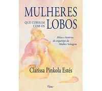 Mulheres que Correm com os Lobos (Em Portuguese do Brasil)