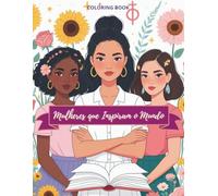 Mulheres que Inspiram o Mundo