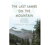 Mulhern, Florence The Last Lambs On The Mountain Book NUOVO