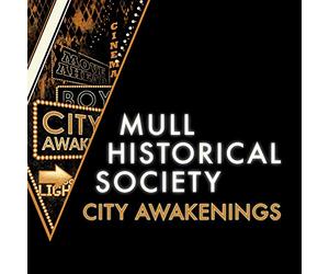Mull Historical Soci - City Awakenings