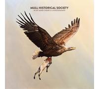 Mull Historical Society - In My Mind There's A Photograph