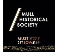 Mull Historical Society - Must You Get Low