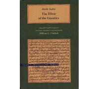 Mulla Sadra The Elixir of the Gnostics (Copertina rigida)