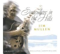 Mullen, Jim - Somewhere In The Hills