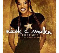 Mullen, Nicole C. - Redeemer: The Best Of Nicole C. Mullen