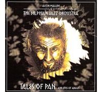 Mullens, Justin & The Delphian - Tales Of Pan