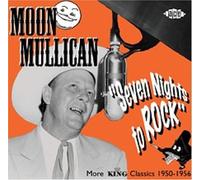 Mullican Moon - Seven Nights to Rock [Import]