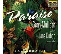 Mulligan & Duboc - Paraiso: Jazz Brazil