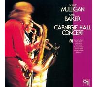 Mulligan*Gerry/ Baker*Chet - Carnegie Hall Concert