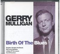 Mulligan,Gerry - Birth of the Blues