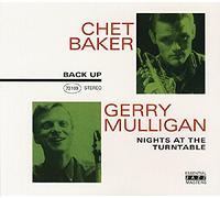 MULLIGAN, GERRY/C. BAKER - NIGHTS AT THE TURNTABLE