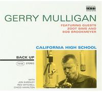 Mulligan, Gerry - California High School