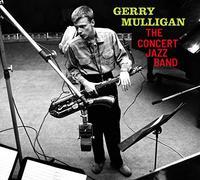 Mulligan Gerry - Concert Jazz Band