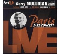 Mulligan, Gerry - Paris Jazz Concert Live
