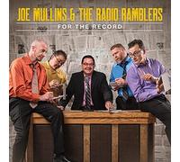 Mullins, Joe & Radio Ramblers - For The Record