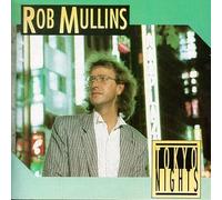 Mullins,Rob - Tokyo Nights
