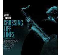 Francel, Mulo - Crossing Life Lines